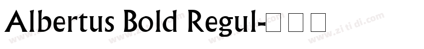 Albertus Bold Regul字体转换